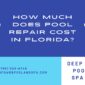 How Much Does Pool Repair Cost in Florida