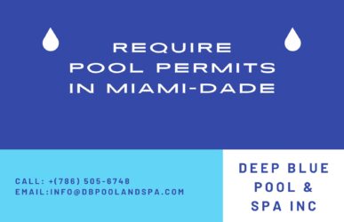 Pool Permits in Miami-Dade By Deep Blue Pool And Spa