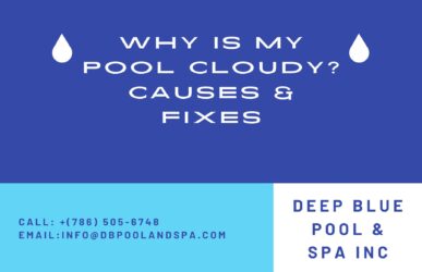 Why Is My Pool Cloudy Causes & Fixes By Deep Blue Pool And Spa