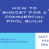 How to Budget for a Commercial Pool Build 70x70