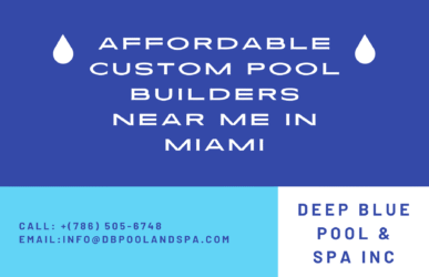 Affordable Custom Pool Builders