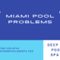 Miami Pool Problems