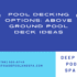 Pool Decking Options Above Ground Pool Deck Ideas 70x70