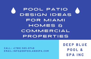 Pool Patio Design Ideas for Miami Homes
