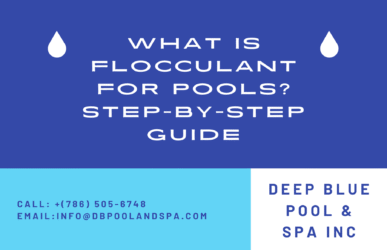 What Is Flocculant for Pools