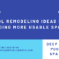 Pool Remodeling Ideas for Adding More Usable Space