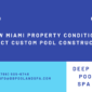 How Miami Property Conditions Affect Custom Pool Construction