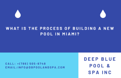 What Is the Process of Building a New Pool in Miami?