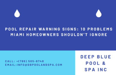 Pool Repair Warning Signs: 10 Problems Miami Homeowners Shouldn’t Ignore