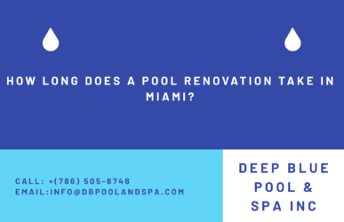 How Long Does a Pool Renovation Take in Miami?