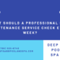 What Should a Professional Pool Maintenance Service Check Every Week?