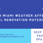 How Miami Weather Affects Pool Renovation Materials