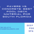 Pavers vs. Concrete Best Pool Deck Material for South Florida 70x70