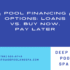 Pool Financing Options Loans vs. Buy Now Pay Later 70x70